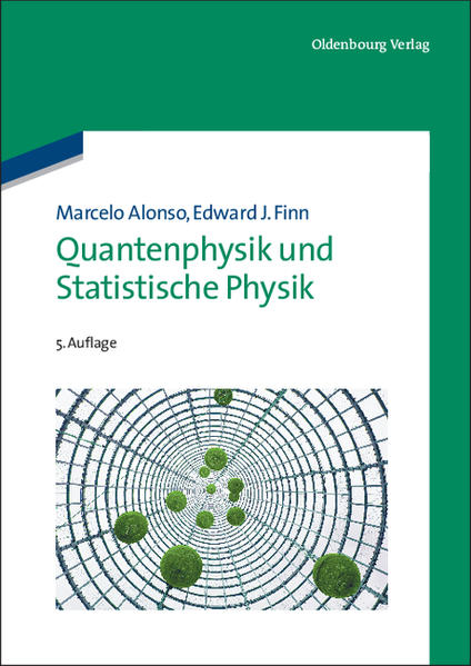 Quantenphysik und Statistische Physik von Oldenbourg