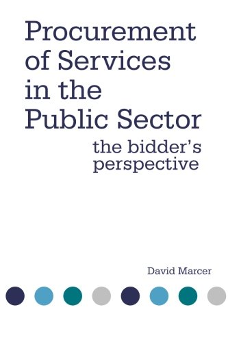 Procurement of Services in the Public Sector: A Bidder's Perspective: The Bidder's Perspective