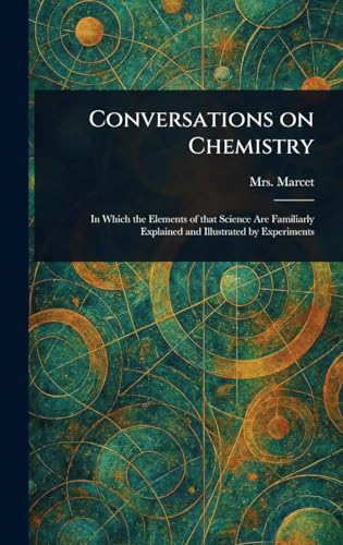 Conversations on Chemistry von Anson Street Press