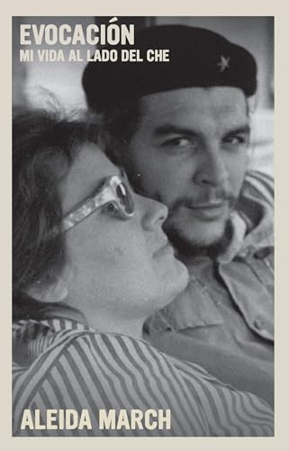 Evocación: Mi vida al lado del Che (The Che Guevara Library)
