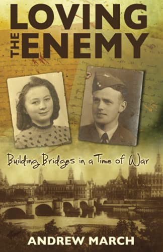 Loving the Enemy: Building bridges in a time of war