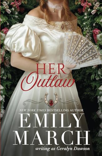 Her Outlaw: Bad Luck Brides Trilogy, Book 3 (The Bad Luck Wedding series, Band 8) von Emily March Books
