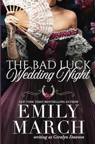The Bad Luck Wedding Night: Bad Luck Abroad Trilogy, Book 3 (The Bad Luck Wedding series, Band 5) von Emily March Books