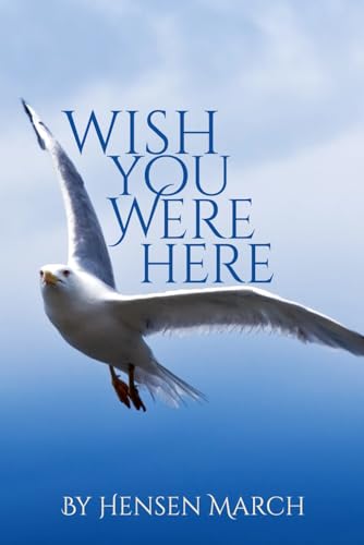 Wish You Were Here von Independently published