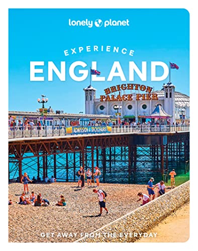 Lonely Planet Experience England: Get away from the everyday (Travel Guide)