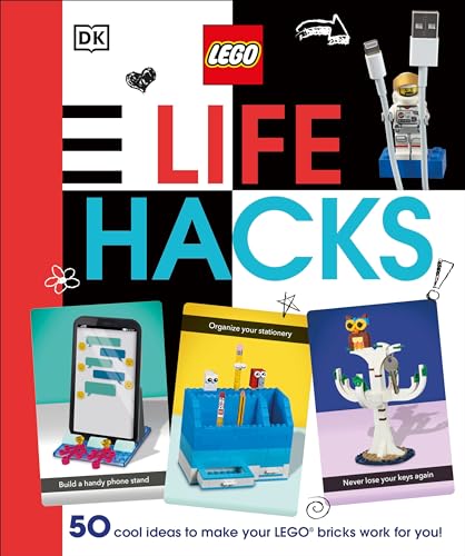LEGO Life Hacks: 50 Cool Ideas to Make Your LEGO Bricks Work for You! von DK Children
