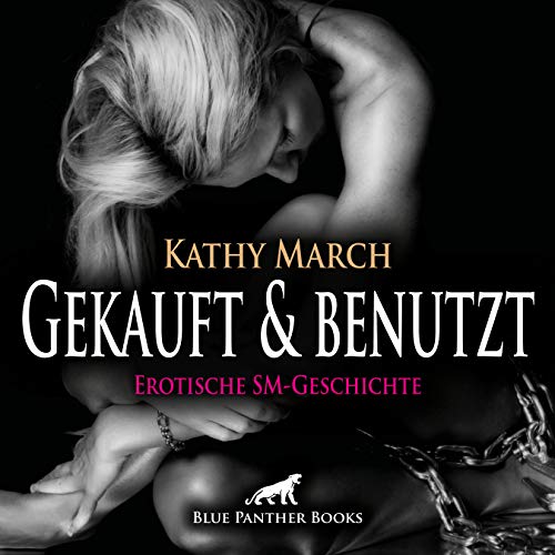 Gekauft & benutzt! Erotik Audio SM-Story | Erotisches SM-Hörbuch Audio CD: Die »Spielzeuge« liegen schon bereit ...