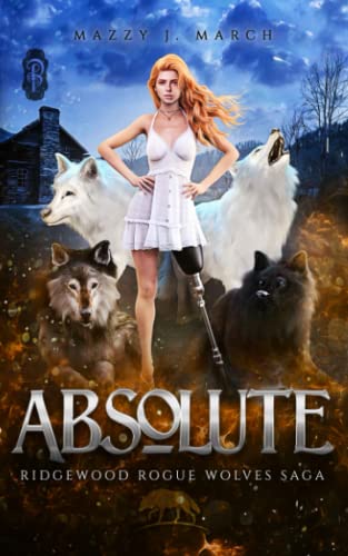 Absolute (Ridgewood Rogue Wolves Saga, Band 5)