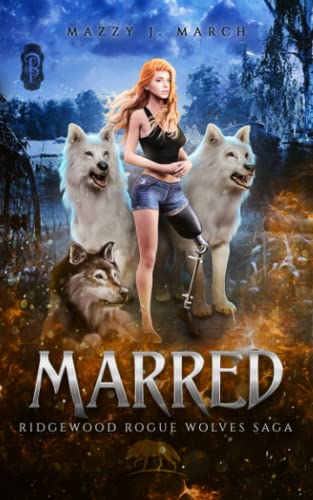 Marred (Ridgewood Rogue Wolves Saga, Band 2)