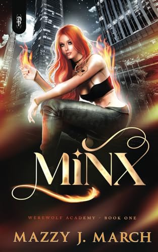 Minx (Werewolf Academy, Band 1) von Decadent Publishing LLC