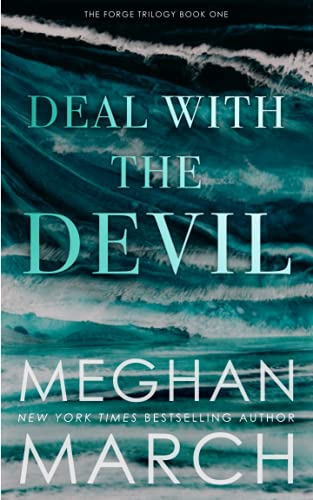 Deal with the Devil (Forge Trilogy, Band 1) von Meghan March