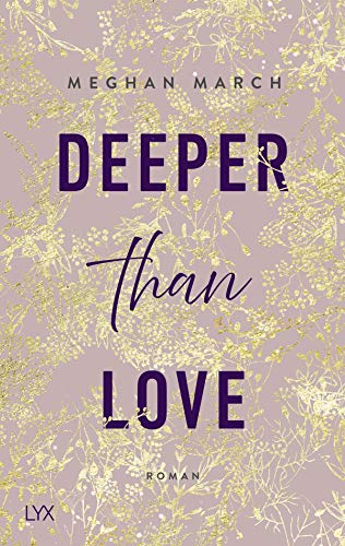 Deeper than Love: Roman (Richer-than-Sin-Reihe, Band 2) von LYX
