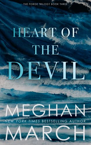 Heart of the Devil (Forge Trilogy, Band 3) von Meghan March