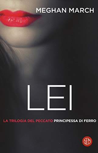 Lei. Principessa di ferro. La trilogia del peccato (Vol. 2) von SEM