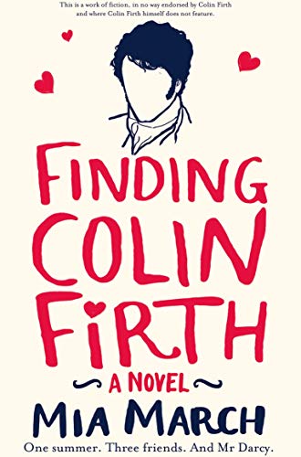 Finding Colin Firth: One Summer. Three Women. And Mr Darcy. von Pan