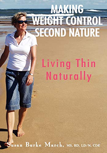 Making Weight Control Second Nature: Living Thin Naturally von Brand: Mansion Grove House