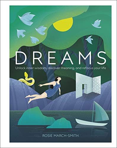 Dreams: Unlock Inner Wisdom, Discover Meaning, and Refocus your Life von DK