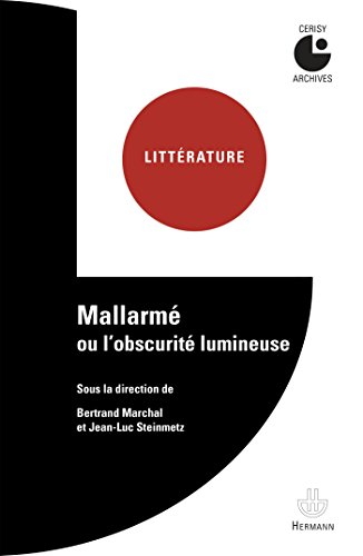 Mallarmé ou L'obscurité lumineuse: Colloque de Cerisy (HR.HORS COLLEC.) von HERMANN