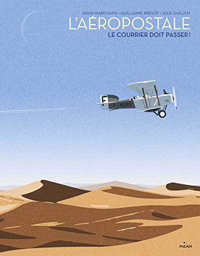 L'Aéropostale: Le courrier doit passer !