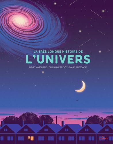 La très longue histoire de l'Univers von MILAN