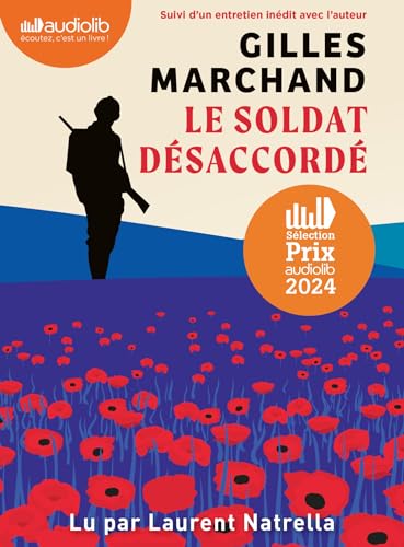 Le Soldat désaccordé: Livre audio 1 CD MP3 - Suivi d'un entretien avec l'auteur
