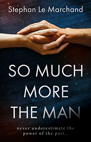 So Much More the Man