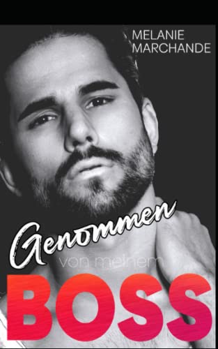 Genommen von meinem Boss von Independently published