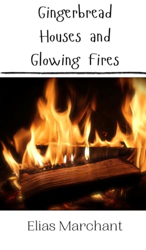 Gingerbread Houses and Glowing Fires von Creative Arts Management OÜ