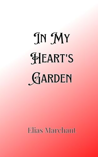 In My Heart's Garden von Creative Arts Management OÜ