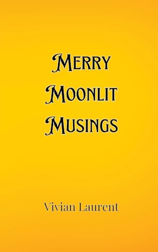 Merry Moonlit Musings von Creative Arts Management OÜ