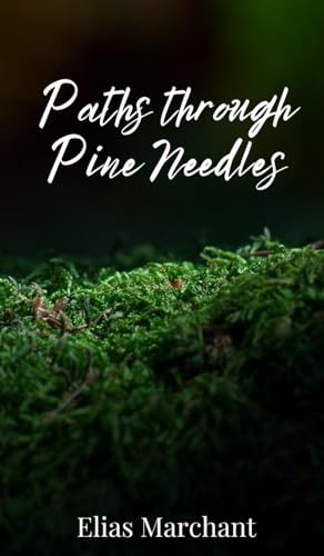 Paths through Pine Needles Paths through Pine Needles von Creative Arts Management OÜ