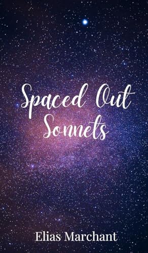 Spaced Out Sonnets Spaced Out Sonnets von Creative Arts Management OÜ