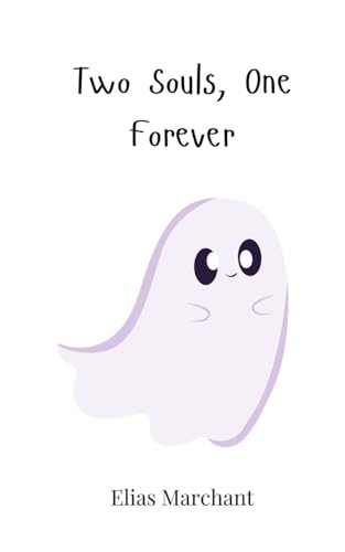 Two Souls, One Forever Two Souls, One Forever von Creative Arts Management OÜ