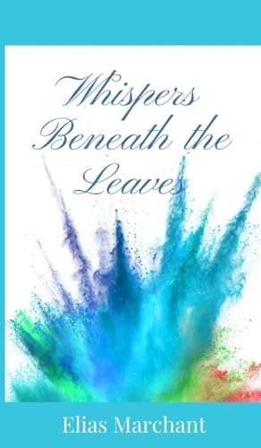 Whispers Beneath the Leaves Whispers Beneath the Leaves von Creative Arts Management OÜ