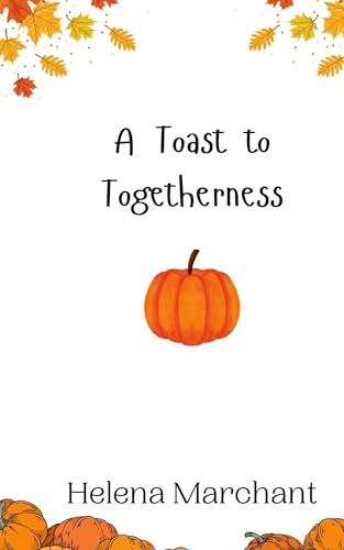 A Toast to Togetherness A Toast to Togetherness von Creative Arts Management OÜ