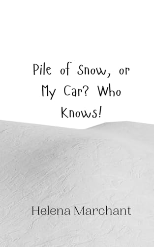Pile of Snow, or My Car? Who Knows! Pile of Snow, or My Car? Who Knows! von Creative Arts Management OÜ