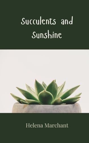Succulents and Sunshine Succulents and Sunshine von Creative Arts Management OÜ
