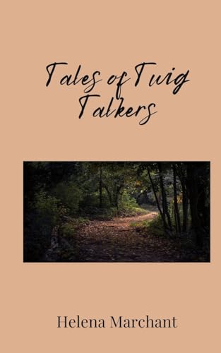 Tales of Twig Talkers Tales of Twig Talkers von Creative Arts Management OÜ