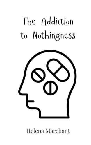 The Addiction to Nothingness von Creative Arts Management OÜ