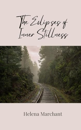 The Eclipses of Inner Stillness von Creative Arts Management OÜ