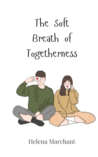 The Soft Breath of Togetherness The Soft Breath of Togetherness von Creative Arts Management OÜ