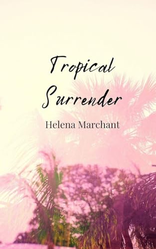 Tropical Surrender Tropical Surrender von Creative Arts Management OÜ