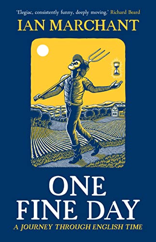 One Fine Day: A Journey Through English Time von September Publishing