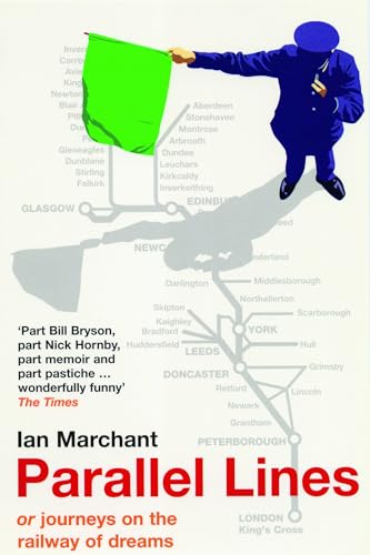 Parallel Lines: Or Journeys on the Railway of Dreams von Bloomsbury Publishing
