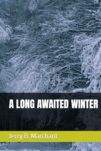 A LONG AWAITED WINTER von Independently published