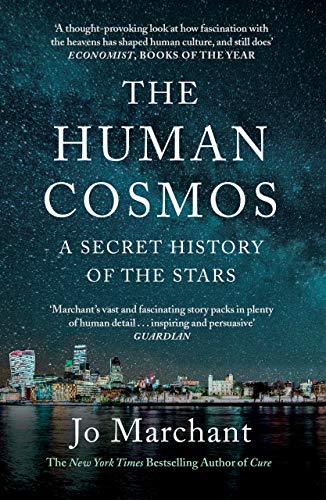 The Human Cosmos: A Secret History of the Stars von Canongate Books