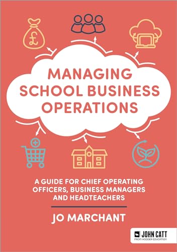 Managing School Business Operations von John Catt