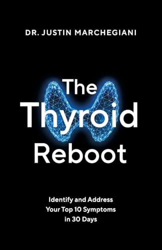 The Thyroid Reboot: Identify and Address Your Top 10 Symptoms in 30 Days The Thyroid Reboot: Identify and Address Your Top 10 Symptoms in 30 Days von Houndstooth Press