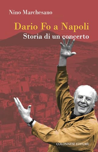 Dario fo a Napoli. Storia di un concerto (Passaggi) von Colonnese