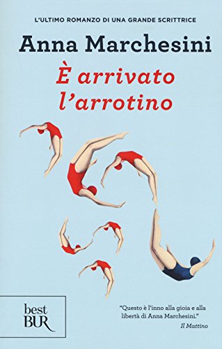 È arrivato l'arrotino (BUR Best BUR) von BUR Biblioteca Univ. Rizzoli